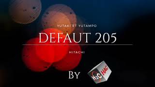 HITACHI  DEFAUT 205 [upl. by Hosfmann]