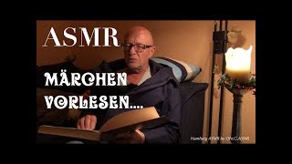 ASMR Märchen flüstern vorlesen [upl. by Randolf164]