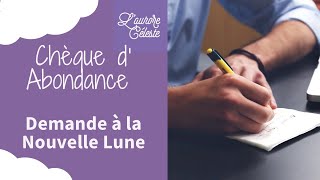 Le chèque d’ Abondance à l’ univers lors de la nouvelle lune chaque mois [upl. by Steiner]