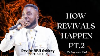 HOW REVIVALS HAPPEN PT2 2 Chron 714 Dr BBA Ashitey ministryncc [upl. by Fleck5]