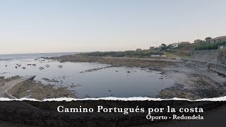 Camino de Santiago  Camino Portugués por la costa [upl. by Careaga]