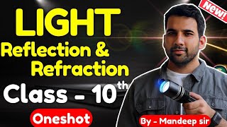 Light Reflection and Refraction Class 10 Oneshot  Class 10 light chapter full  CBSE NCERT [upl. by Aimerej]