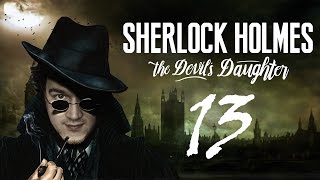 Baleset vagy GYILKOSSÁG  Sherlock Holmes The Devils Daughter 13 [upl. by Lekkim]