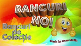 BANCURI DE COLECTIE  BANCURI NOI 2017 [upl. by Mientao]