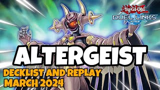 Altergeist Duel Links  March 2024 Ranked Duel Replay and Decklist YUGIOH [upl. by Yorle]