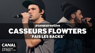 Casseurs Flowters en live  Fais les backs [upl. by Gnek]