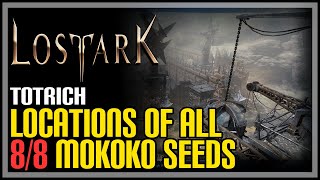 Totrich All Mokoko Seeds Lost Ark [upl. by Gabey]