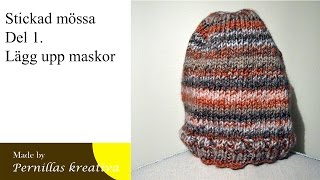 Del 14 Sticka mössa  Lägg upp maskor [upl. by Thormora]