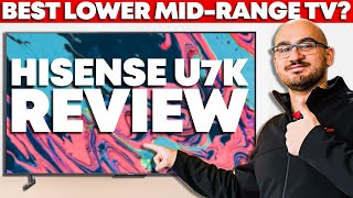 Hisense U7K TV Review  A Great Lower MidRange Choice [upl. by Agamemnon]