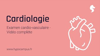 Examen cardiovasculaire  Vidéo complète [upl. by Htebazil]