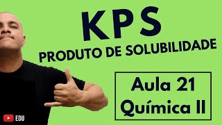 KPS CONSTANTE de SOLUBILIDADE Conceito Cálculo Exercícios e Relação com pH  Aula 21 QuímicaII [upl. by Saxon]