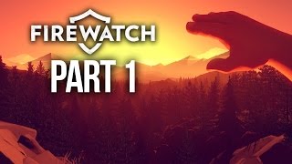 Firewatch Gameplay Walkthrough Part 1  INTRO [upl. by Ttreve983]