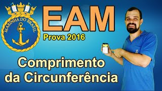 Prova Eam 2016  correção  Comprimento da circunferência 1315 [upl. by Lyred637]