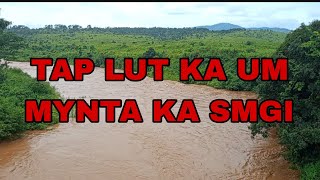 DAP Smam Ka Um RYNJAH namar ba pyllait Dam🏞️🌊 [upl. by Otilia173]