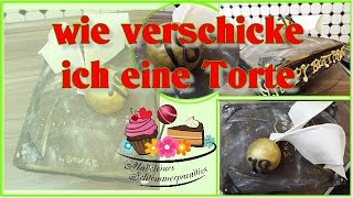 Torte verschicken  mit DHL  Madeleines Schlemmerparadies [upl. by Maxima540]