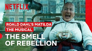 The Smell of Rebellion  Roald Dahl’s Matilda the Musical  Netflix Philippines [upl. by Ogu]