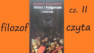 M BuĹ‚gakow BuĹ‚hakow Mistrz i MaĹ‚gorzata  cz II  BEHEMOT I INNI [upl. by Yrelle984]