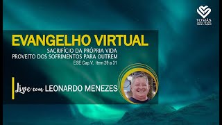 EVANGELHO VIRTUAL com Leonardo Menezes [upl. by Airla]