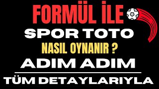 FORMÜL İLE SPOR TOTO NASIL OYNANIR   FORMÜL İLE TOTO OYNAMA REHBERİ [upl. by Barnum244]