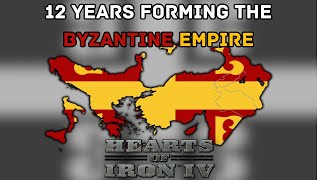 I Spent 12 Years Forming the Byzantine Empire in Hearts of Iron IV [upl. by Supat]