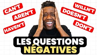 Comment Poser des Questions Négatives en Anglais [upl. by Imaj]