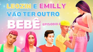 The Sims 4 LEOZIN e EMILLY vão ter outro bebê  Episódio 6 [upl. by Llerret]