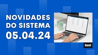 Novidades do Sistema Bluesoft ERP  05042024 [upl. by Alim]