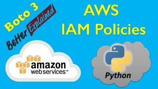 13 AWS Python Tutorial Working with IAM Policies [upl. by Annoiek104]