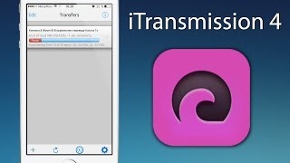 iTransmission 4 торренты для iOS [upl. by Atteram249]