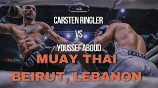 Carsten Ringler vs Youssef Aboud Muay Thai Fight in Beirut Lebanon Round 55 [upl. by Benedicta]