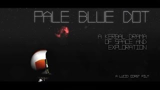 quotPale Blue Dotquot  KSP Movie [upl. by Mccallion]