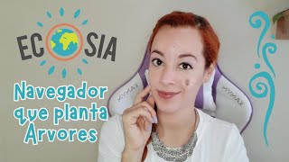 Testei Navegador Sustentável ECOSIA [upl. by Wilsey]