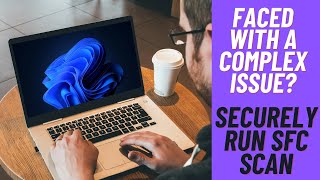 How to Securely Run SFC Scan on Windows 11 to Fix Issues [upl. by Aztinad]