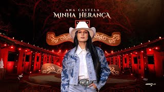 Ana Castela  Minha Herança DVD Herança Boiadeira [upl. by Kcirederf]