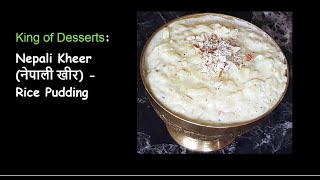 स्वादिस्ट नेपाली खीर  How to make Nepali Kheer  Khir Recipe  Nepali Rice Pudding Nepali Dessert [upl. by Claudetta783]