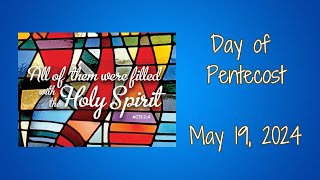 Sunday Worship Service  Day of Pentecost  May 19 2024 [upl. by Kylila]