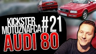 Audi 80  Kickster MotoznaFca 21 [upl. by Annet]