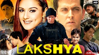 Lakshya Full HD Movie Hindi Dubbed  Hrithik Roshan  Preity Zinta  Lakshya Full Movie Review [upl. by Lateh]