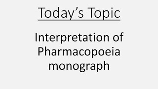 Interpretation of pharmacopoeia monograph [upl. by Wandis560]