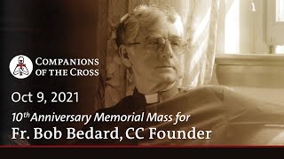 10th Anniversary Memorial Mass for Fr Bob Bedard [upl. by Cooley]