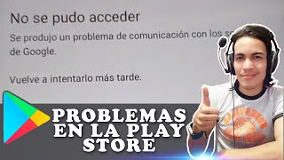 ✅ SOLUCIÓN No se pudo acceder Se produjo un problema con los servidores de Google Play Store 📱 100 [upl. by Nilram]