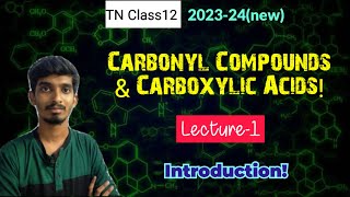 Carbonyl Compopunds amp Carboxylic AcidsIntroductionTN Class12ChemistryChapter122023 [upl. by Nerol]