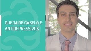 QUEDA DE CABELO E ANTIDEPRESSIVOS [upl. by Magna]