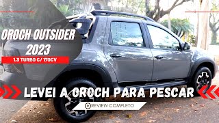 RENAULT OROCH OUTSIDER 2023  LEVEI ELA PARA PESCAR  REVIEW COMPLETO [upl. by Nigrom]