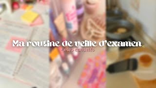 Ma ROUTINE de veille d’ EXAMEN  mes CONSEILS ✨ [upl. by Ohaus]