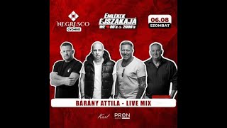 Bárány Attila Live Mix  Emlékek éjszakája Negresco Gyömrő 2024 06 08 [upl. by Nolad]