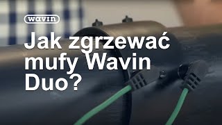 WaviDuo  Instrukcja zgrzewania muf elektrooporowych  Wavin [upl. by Eelah]