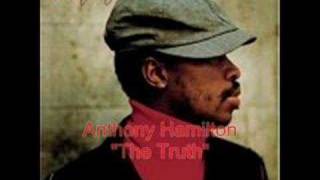 Anthony Hamilton  The Truth [upl. by Oira449]