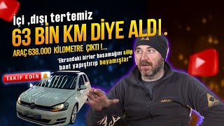 63000KM ALDIÄI ARAÃ‡ 638000KM Ã‡IKTI SAHTEKARLAR BAKIN NASIL KM DÃœÅÃœRMÃœÅLER [upl. by Atinoj]