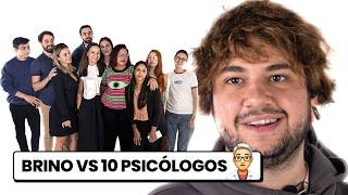 BRINO VS 10 PSICÓLOGOS  NoodTv [upl. by Nomde]